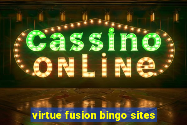 virtue fusion bingo sites