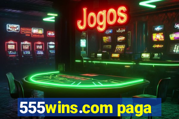 555wins.com paga