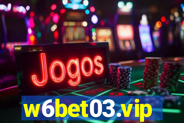 w6bet03.vip