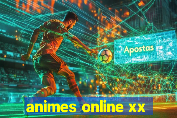 animes online xx