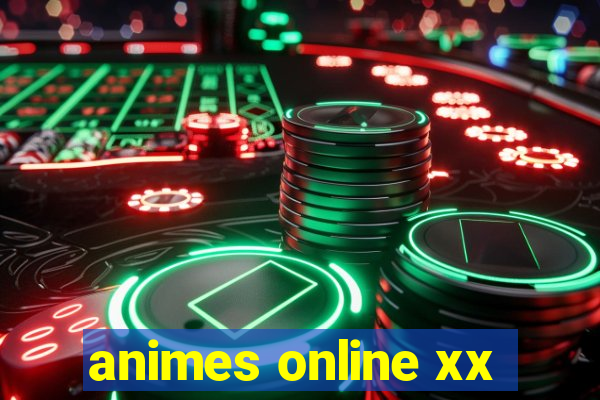 animes online xx