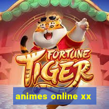 animes online xx