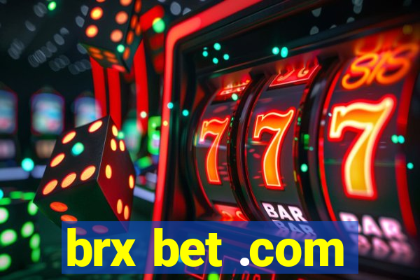 brx bet .com