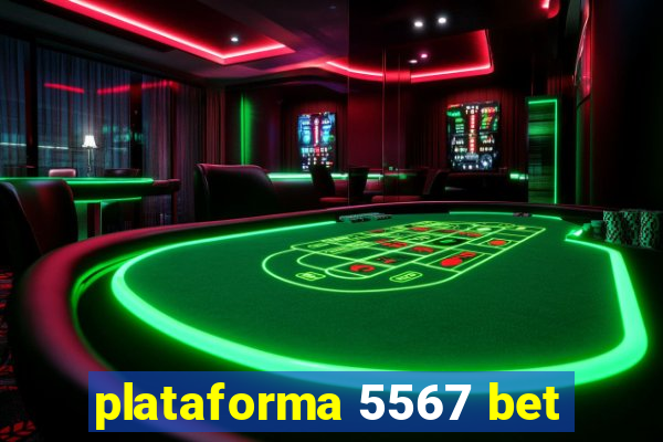 plataforma 5567 bet