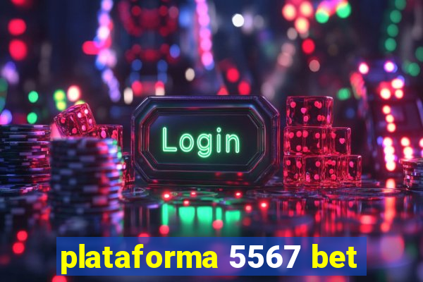 plataforma 5567 bet