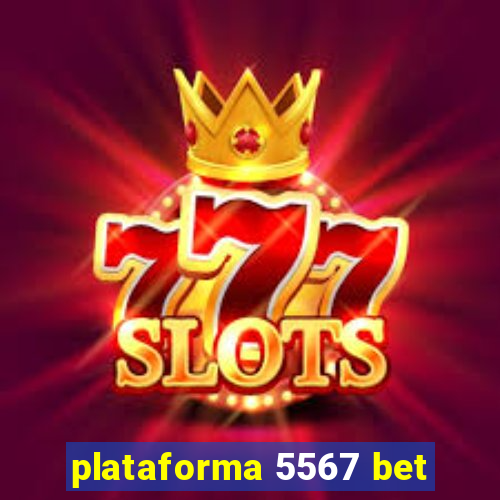 plataforma 5567 bet