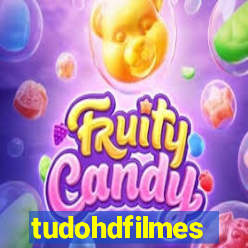 tudohdfilmes