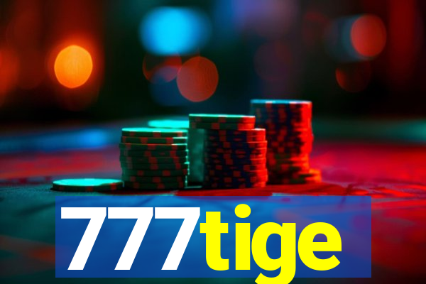 777tige