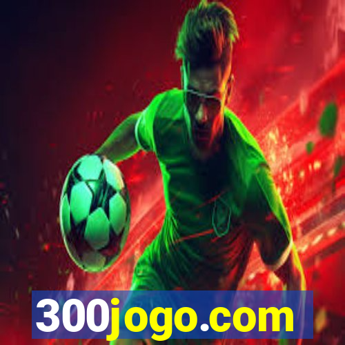 300jogo.com