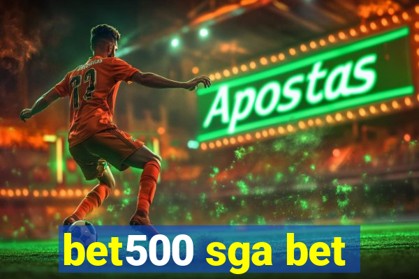 bet500 sga bet