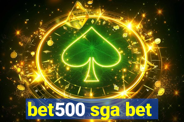 bet500 sga bet