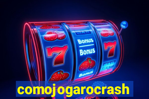 comojogarocrash