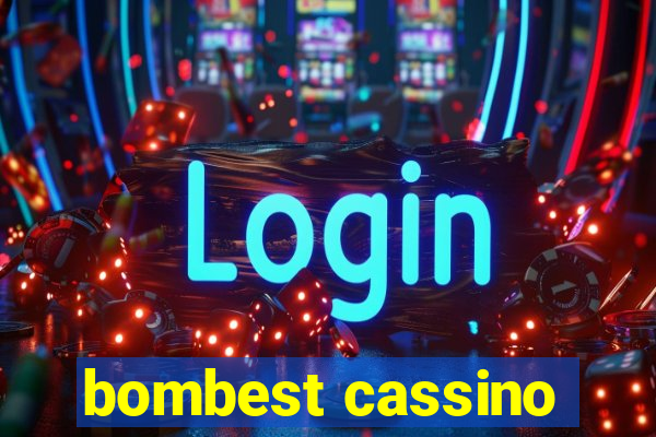 bombest cassino