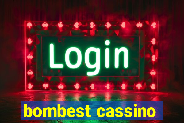 bombest cassino