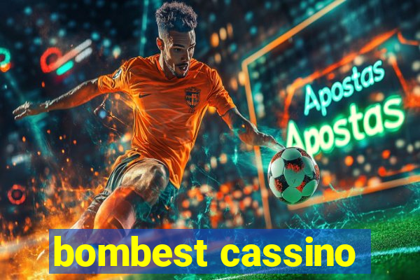 bombest cassino