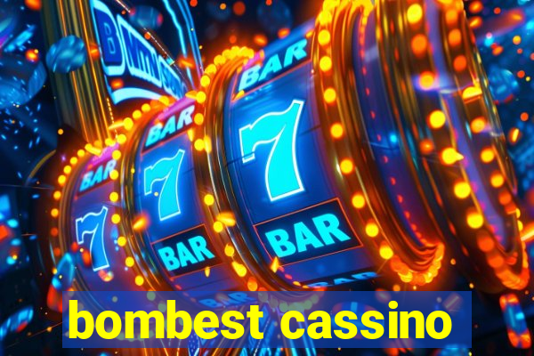 bombest cassino