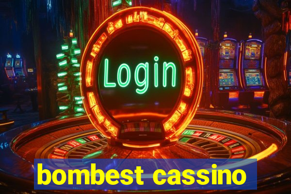 bombest cassino