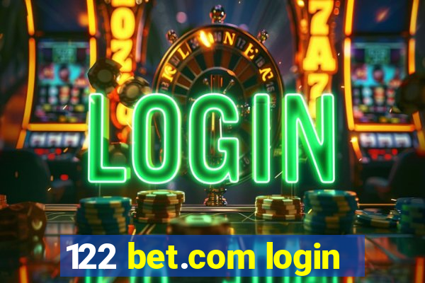 122 bet.com login