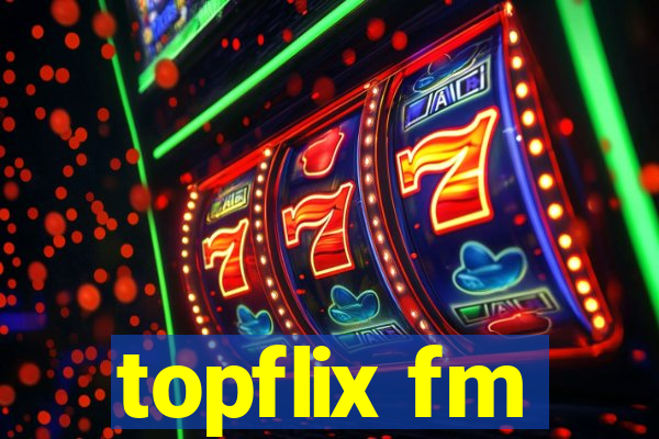 topflix fm