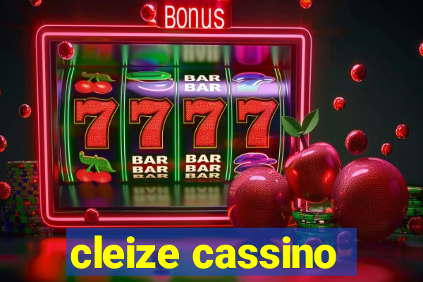 cleize cassino