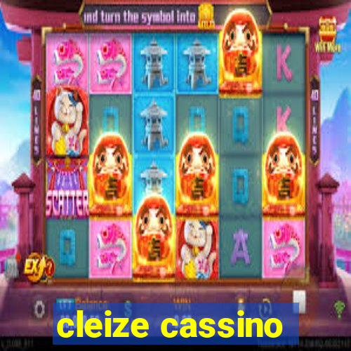 cleize cassino