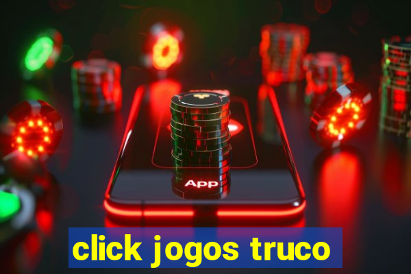 click jogos truco