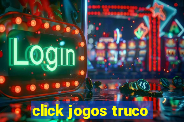 click jogos truco