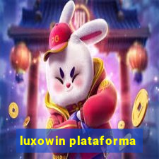 luxowin plataforma