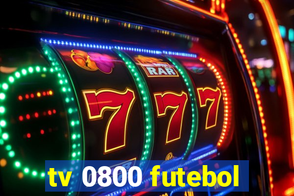 tv 0800 futebol