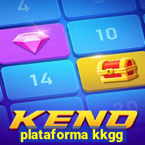 plataforma kkgg