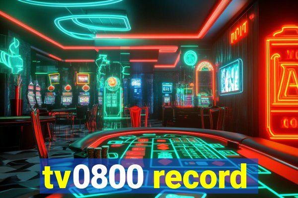 tv0800 record