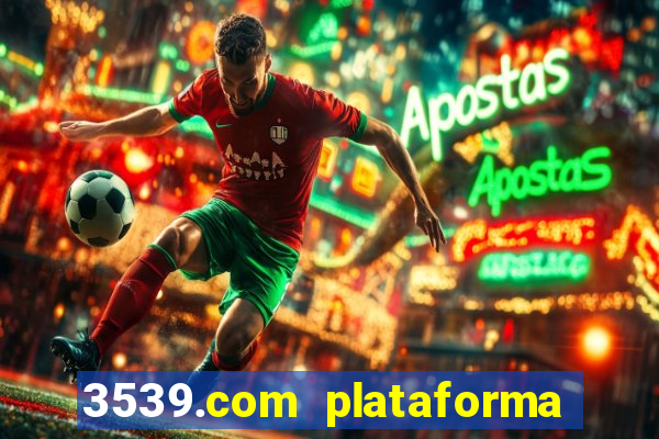 3539.com plataforma de jogos