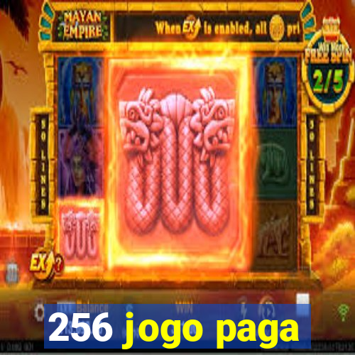 256 jogo paga