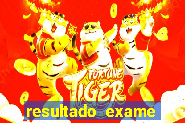 resultado exame eliel figueiredo