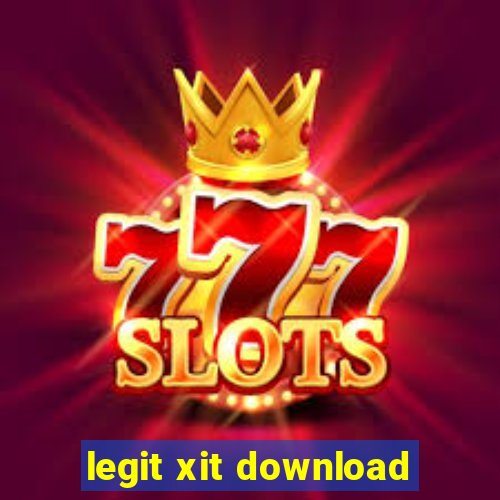 legit xit download