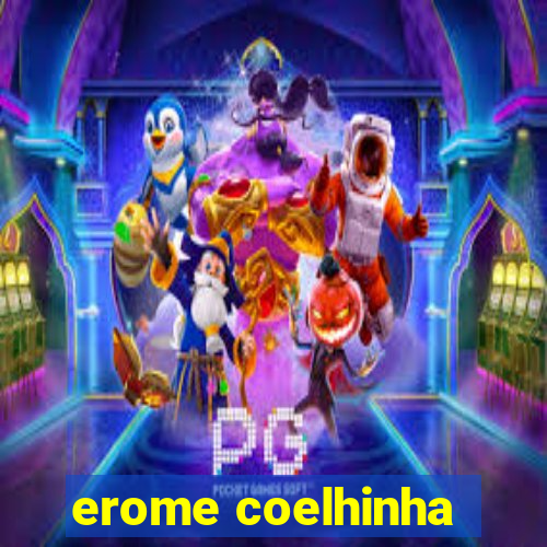 erome coelhinha