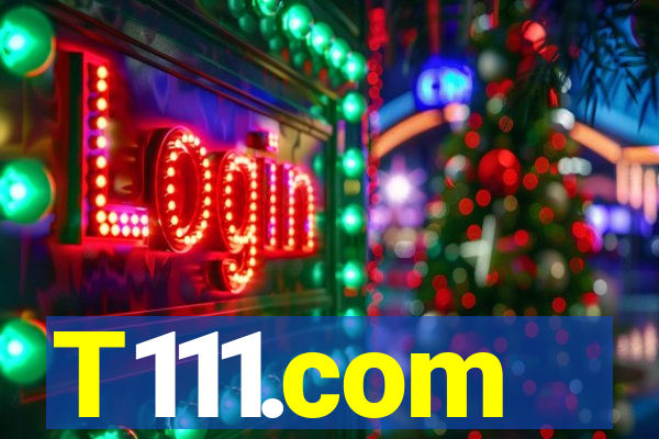 T111.com