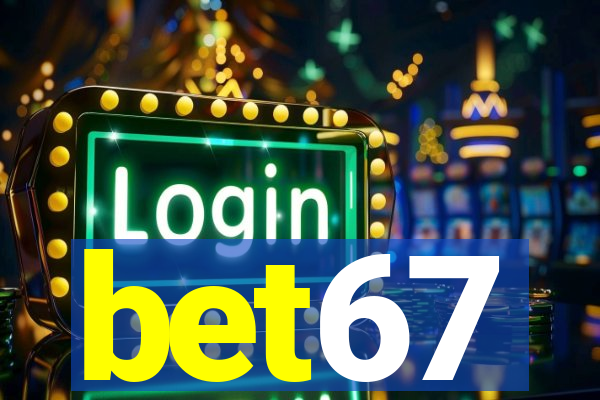 bet67