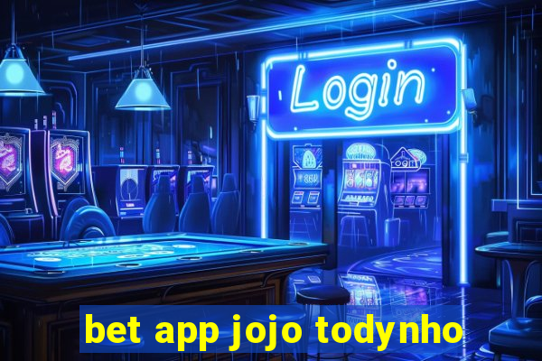 bet app jojo todynho