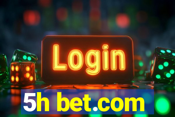 5h bet.com