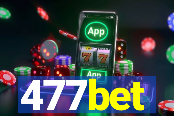 477bet