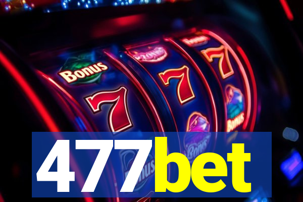 477bet