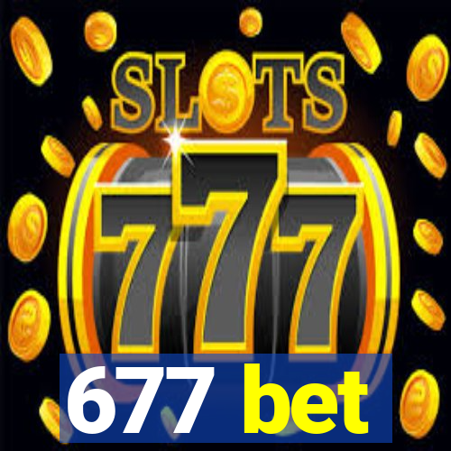 677 bet