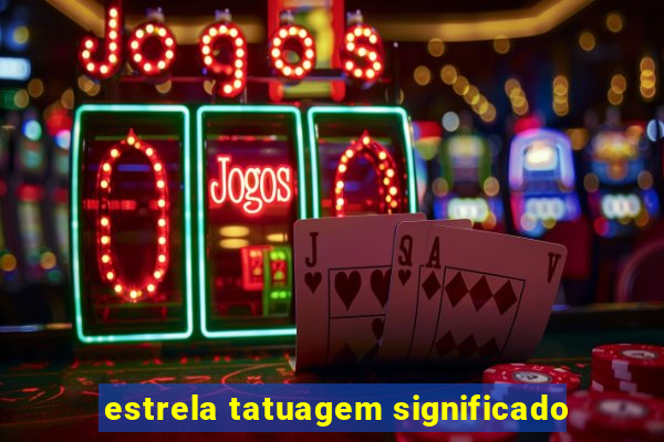 estrela tatuagem significado