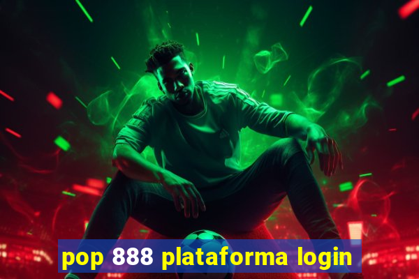 pop 888 plataforma login