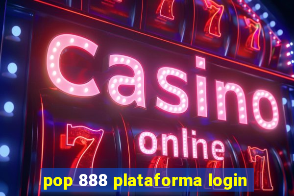 pop 888 plataforma login