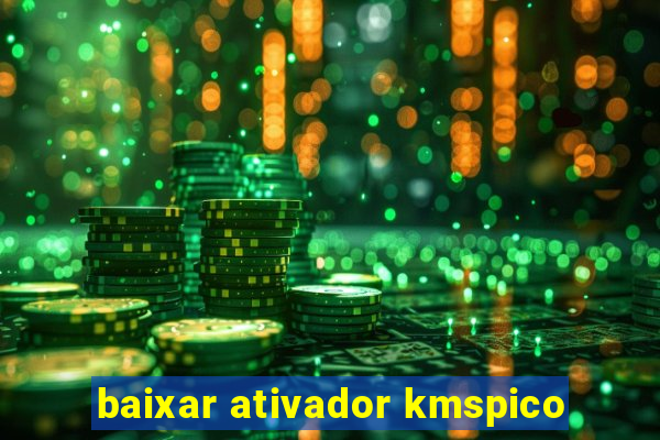 baixar ativador kmspico