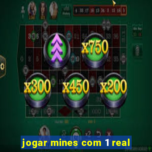 jogar mines com 1 real