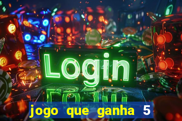 jogo que ganha 5 reais no cadastro