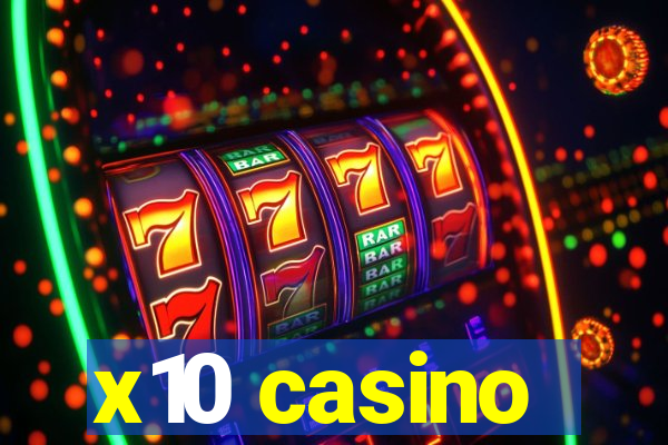 x10 casino